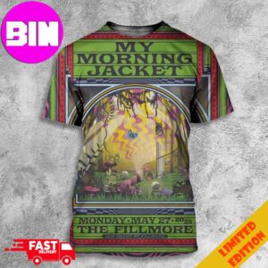 First Poster Of The Four-Night Run Of My Morning Jacket At The Fillmore On Monday May 27 2024 All Over Print Unisex T-Shirt