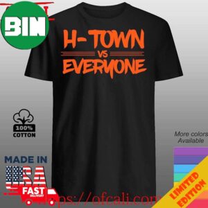 H Town vs Everyone Houston Astros T-Shirt
