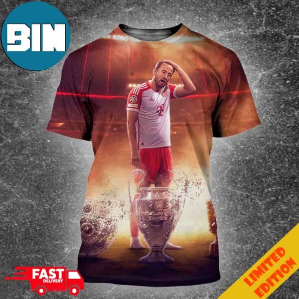 Harry Kane Came To Bayern Munich To Win Trophies Unisex 3D T-Shirt
