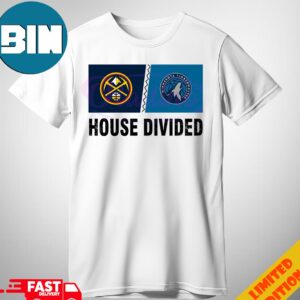 House Divided Denver Nuggets Vs Minnesota Timberwolves Unisex T S