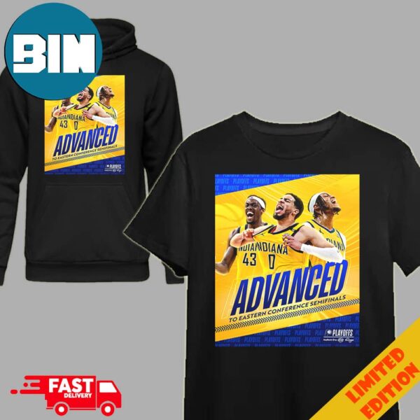 Indiana Pacers Advanced To The Eastern Conference Semifinals NBA Playoffs T-Shirt Hoodie