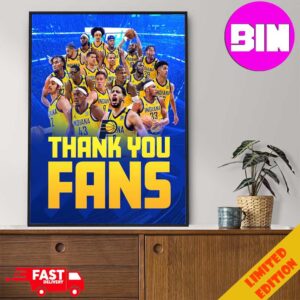 Indiana Pacers Thanh You Fans We Couldn’t Have Done It Without Y’all Cheering Us On The Entire Way Home Decor Poster Canvas