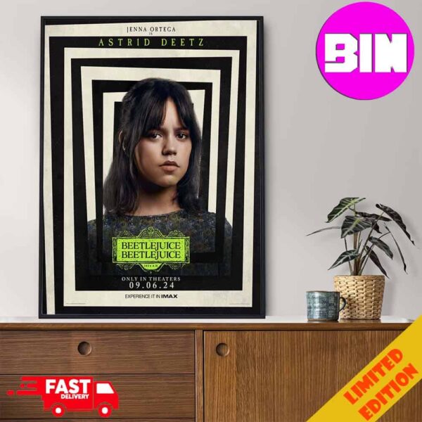 Jenna Ortega Stars As Astrid Deetz In Tim Burton Beetlejuice Beetlejuice In Theaters September 6 Home Decor Poster Canvas