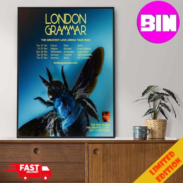 London Grammar Arena Tour 2024 Schedule List Date With The New Album The Greatest Love Out 13 September 2024 Home Decor Poster Canvas