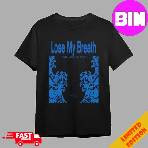 Lose My Breath By Stray Kids Feat With Charlie Puth Debuts 2024 Unisex Essentials T-Shirt