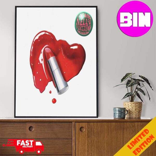 Love Bites By Nelly Furtado And Tove Lo And SG Lewis Official New Song Home Decor Poster Canvas