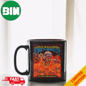 Megadeth In Mexico City 4 Days And Nights With Megadeth During Day Of The Dead And Halloween Oct 31 Nov 3 2024 Mexico City Day Of The Mega Dead Ceramic Mug 7xayV dteg3g.jpg