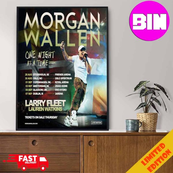 Morgan Wallen One Night At A Time 2024Tour Schedule List Date Larry Fleet Lauren Watkins Live Nation Home Decor Poster Canvas