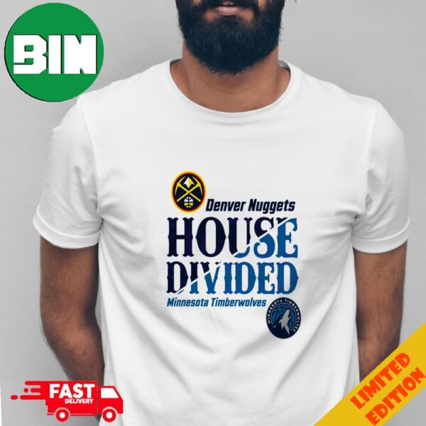 NBA Playoffs 2024 Denver Nuggets vs Minnesota Timberwolves House Divided Merchandise T-Shirt