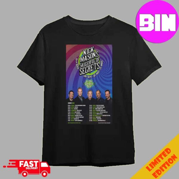 Nick Mason’s Saucerful Of Secrets Europe Tour 2024 Schedule List Date Unisex Essentials T-Shirt