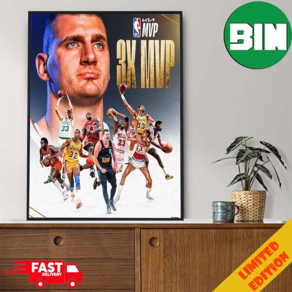 Nikola Jokic Joins An Elite Group Of NBA Legends As The 9th Player To Win Kia MVP 3 Or More Times Poster Canvas