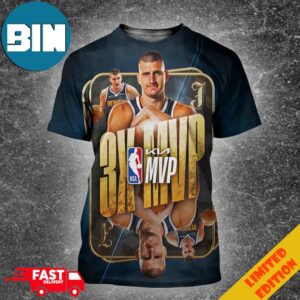 Nikola Jokic Kia Mvp For The 3rd Time In The Last 4 Seasons Unisex 3D T-Shirt