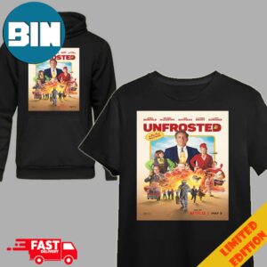 Official Unfrosted Release Only On Netflix On May 3 2024 T-Shirt Hoodie