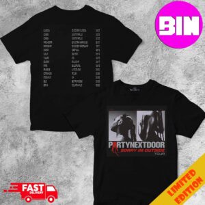 PARTYNEXTDOOR Sorry Im Outside Europe Tour 2024 Start On October Schedule List Date Two Sides Unisex Essentials T-Shirt