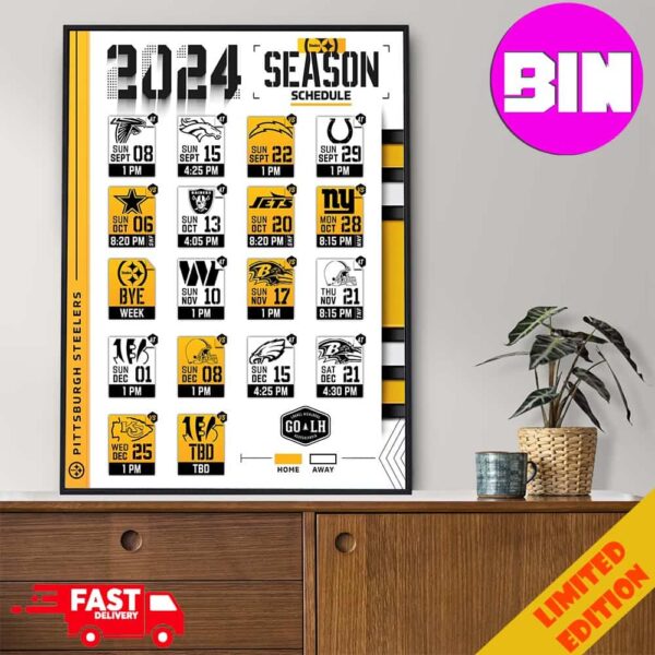 Pittsburgh Steelers Our 2024 Season Schedule Lists Here We Go Home Decor Poster Canvas