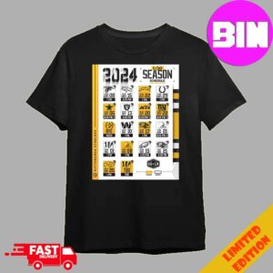 Pittsburgh Steelers Our 2024 Season Schedule Lists Here We Go Unisex T-Shirt