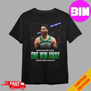 Poster Boston Celtics One Win Away From NBA Final 2024 With Jayson Tatum Unisex Essentials T-Shirt