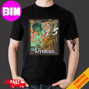 Primus Poster For Tonight’s Show In Wilkes Barre PA FM Kirby Center May 6 2024 T-Shirt