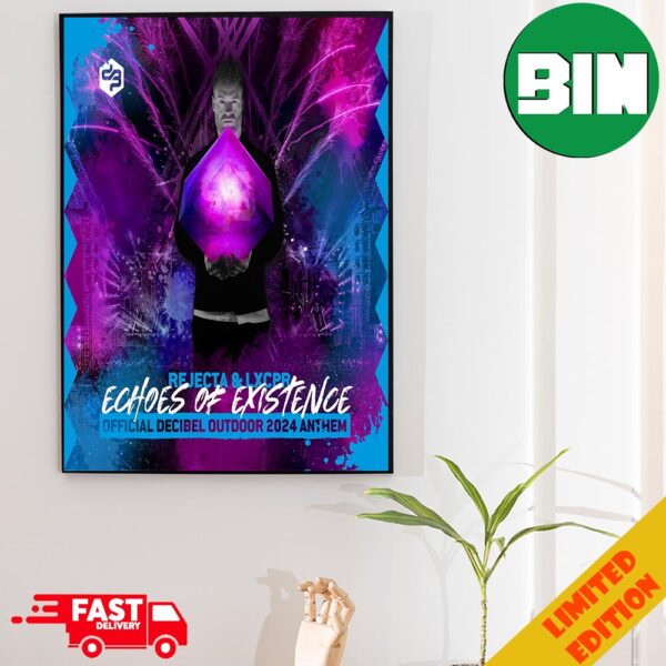 Rejecta And LXCPR Echoes Of Existence Official Decibel Outdoor 2024 Anthem Poster Canvas