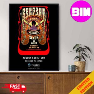 Serpent Festival 2024 Slash Tour With ZZ Ward And Robert Randolph A Celebration Of The Blues At Premier Theater Mashtucket CT On August 2 Home Decor Poster Canvas