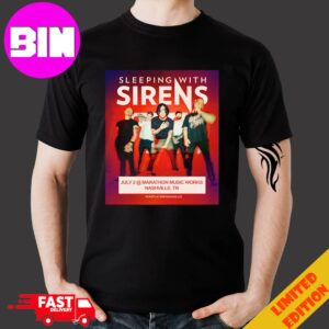 Sleeping With Sirens July 2 Marathon Music Works Nashville TN Poster T-Shirt