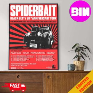 Spiderbait Tour 2024 Black Betty 20th Anniversary Tour Schedule List Date Home Decor Poster Canvas