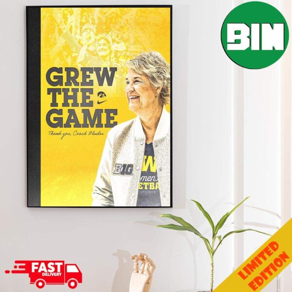 Thank You Coach Lisa Bluder And She Announces Retirement Iowa Hawkeyes Grew The Game Poster Canvas