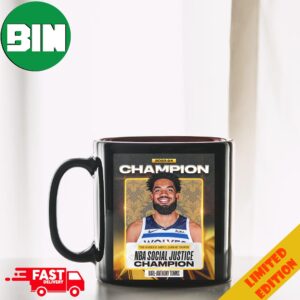 The 2023 24 NBA Social Justice Champion Is Karl Anthony Towns Ceramic Mug hHicD igc4te.jpg