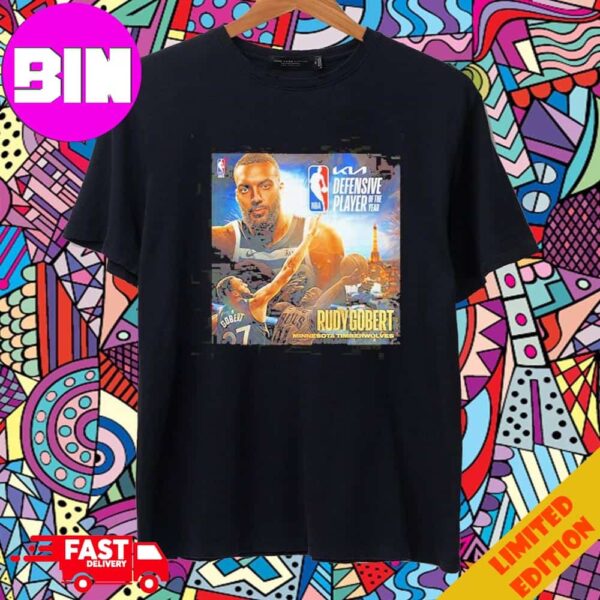 The 202324 Kia NBA Defensive Player Of The Year Is Rudy Gobert Minnesota Timberwolves T-Shirt