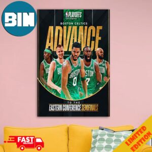 The Boston Celtics Advance To The Eastern Conference Semifinals NBA Playoffs 2024 Home Decorations Poster Canvas