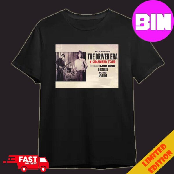 The Driver Era x Girlfriend Tour 2024 With Almost Monday On Octorber 8 AFAS Live In Amsterdam Unisex T-Shirt