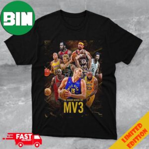 The History Behind Nikola Jokic’s Third Regular Season MVP Award T-Shirt