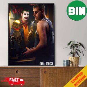 The Joker Wins His 3rd MVP Award Another One For Nikola Jokic Poster Canvas