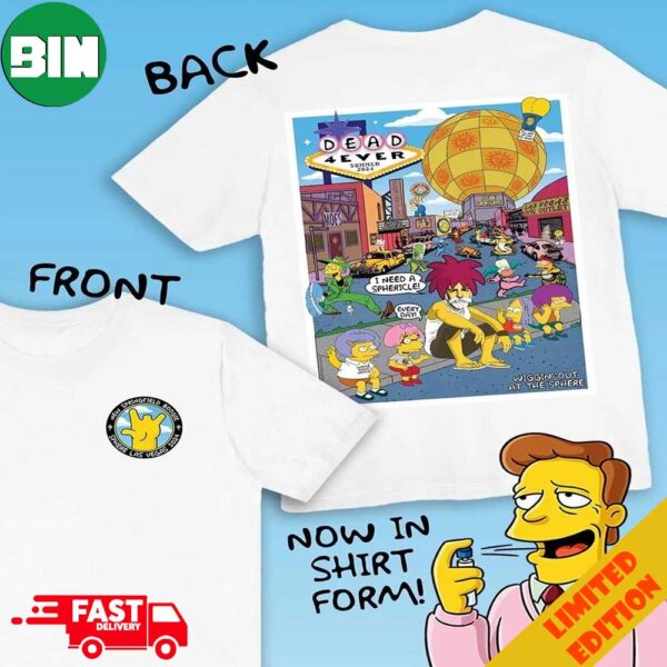 The Simpsons Family x Dead 4ever Summer 2024 Wiggin’ Out At The Sphere New Spring Field Boogie Poster Dead’s 10th Studio Album Two Sides T-Shirt