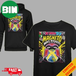 The X Men 97 Featuring Magneto Was Right Tolerance Is Extinction Marvel Comics By Butcher Billy T Shirt Hoodie