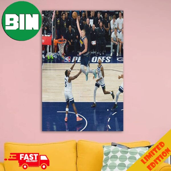 We Need Him Higher Best Moment Slam Dunk By Nikola Jokic Denver Nuggets vs Minnesota Timberwolves Home Decorations Poster Canvas