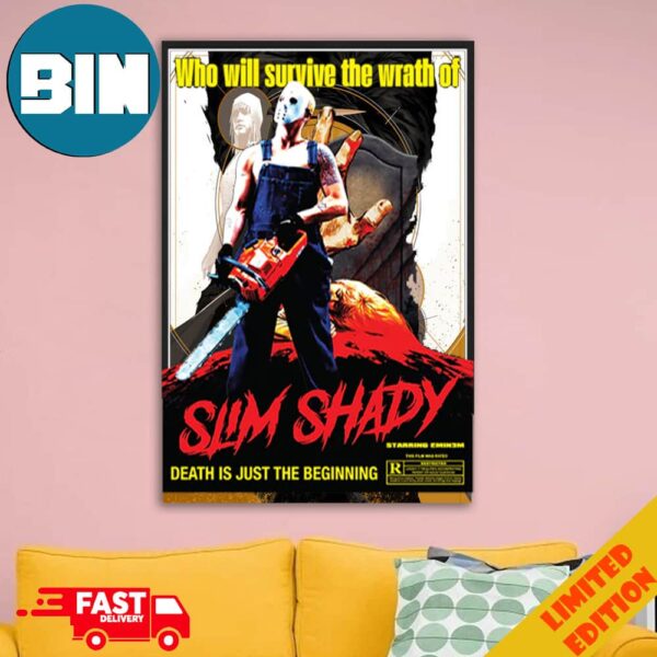 Who Will Survive The Wrath Of Slim Shady Limited Edition Death Is Just The Beginning Home Decorations Poster Canvas