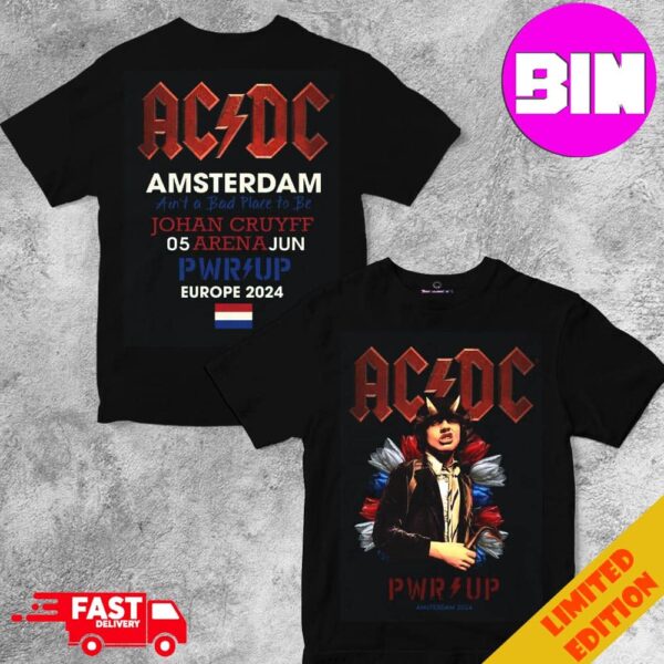 AC DC Power Up Tour 2024 At Johan Cruyff Arena Amsterdam NL Pwr Up Amsterdam On June 5th 2024 Two Sides Unisex Shirt