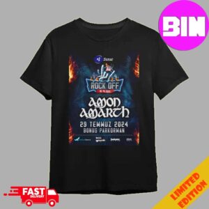 Amon Amarth Show 2024 In Turkey On July 29 At Bonus Parkorman Temmuz 2024 Unisex T-Shirt