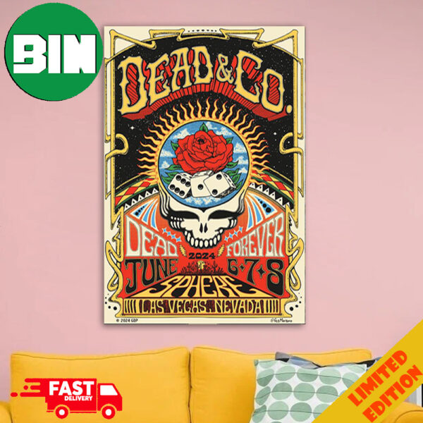 Dead Forever June 6-7-8 At Las Vegas Sphere Nevada Weekend 4 Dead And Company 2024 Home Decor Poster Canvas