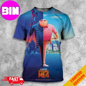 New Poster For Despicable Me 4 He Going Undercover Only Theaters July 3 2024 All Over Print Unisex T-Shirt