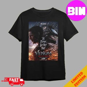 Official Poster For Venom 3 Movie 2024 In Theaters Release On October 25th Venom The Last Dance Unisex Essentials T-Shirt