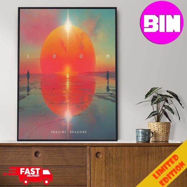 Officially Album Loom Of Imagine Dragons Release On June 2024 Home Decor Poster Canvas