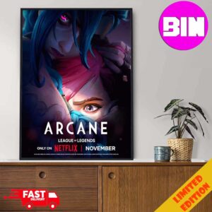 Ofiicial First Poster For Arcane Season 2 Releasing In November Only On Netflix 2024 Home Decor Poster Canvas