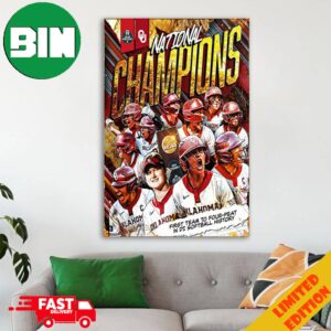 Oklahoma Softball Defeats Texas To Sweep The Championship Finals And Become The First Team In NCAA Softball History To Win Four Consecutive National Champion Poster Canvas