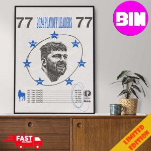 ?Only One NBA Playoff Leader 2024 Only One Luka Doncic All Points Number 77? Home Decor Poster Canvas
