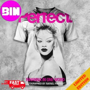 Photograph Rihanna x Perfect Magazine Issue 6 5 By Rafeal Pavarotti Cover 2 Rihanna In One Word 2024 All Over Print Unisex T-Shirt