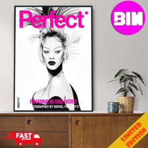 Photograph Rihanna x Perfect Magazine Issue 6 5 By Rafeal Pavarotti Cover 2 Rihanna In One Word 2024 Home Decor Poster Canvas
