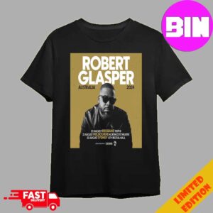 Robert Glasper Australia Tour 2024 Schedule List Date Starts On August Unisex Essentials T-Shirt