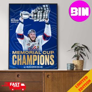 Vancouver Canucks Give It Up For Josh Bloom Scoring The Game-Winning Goal Bloom Helped The Saginaw Spirit Win The 2024 Memorial Cup Building Blue Home Decor Poster Canvas